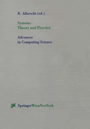 Systems: Theory and Practice (Advances in Computing Sciences)