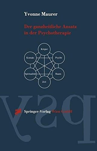 Der ganzheitliche Ansatz in der Psychotherapie