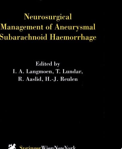 Neurosurgical Management of Aneurysmal Subarachnoid Haemorrhage