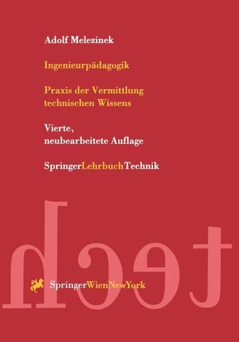 Ingenieurpädagogik Praxis der Vermittlung technischen Wissens