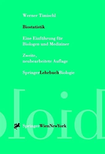 Biostatistik Eine Einführung Für Biologen und Mediziner