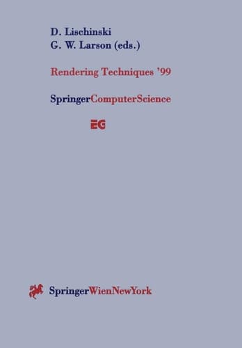 Rendering Techniques ’99: Proceedings of the Eurographics Workshop in Granada, Spain, June 21–23, 1999