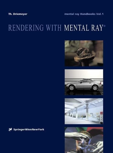 Rendering with mental ray (mental ray® Handbooks)