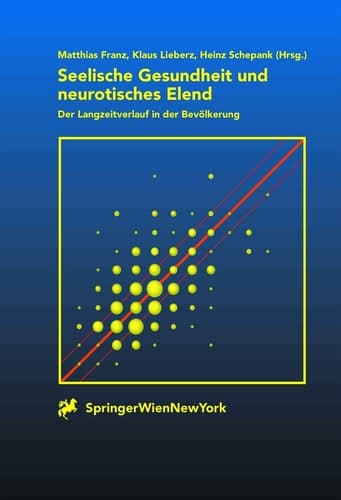 Seelische Gesundheit und neurotisches Elend der Langzeitverlauf in der Bevölkerung