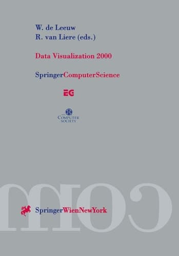 Data Visualization 2000 Proceedings of the Joint EUROGRAPHICS and IEEE TCVG Symposium on Visualization in Amsterdam, The Netherlands, May 29–30, 2000