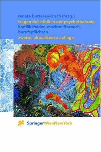 Fragen der Ethik in der Psychotherapie Konfliktfelder, Machtmißbrauch, Berufspflichten