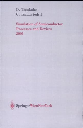 Simulation of Semiconductor Processes and Devices 2001 Sispad 2001