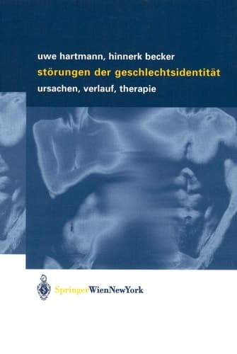 Störungen der Geschlechtsidentität Ursachen, Verlauf, Therapie