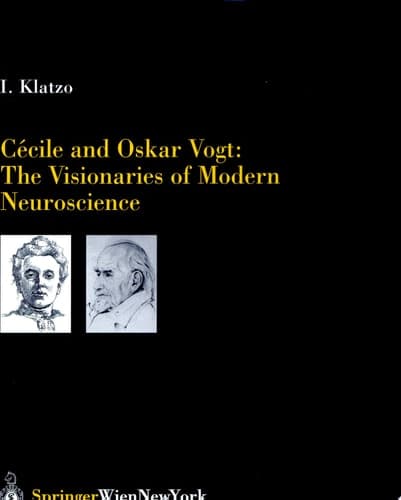 Cécile and Oskar Vogt: The Visionaries of Modern Neuroscience
