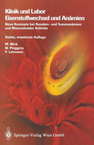 Klinik und Labor. Eisenstoffwechsel und Anämien Neue Konzepte Bei Renalen- und Tumoranämien und Rheumatoider Arthritis