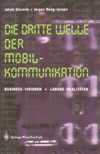 Die Dritte Welle der Mobilkommunikation Business-Visionen + Lebens-Realitäten