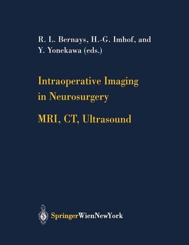 Intraoperative Imaging in Neurosurgery MRI, CT, Ultrasound