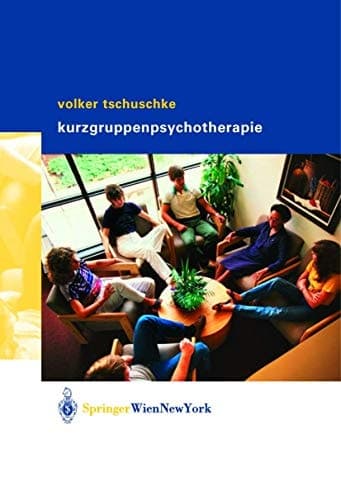 Kurzgruppenpsychotherapie Theorie Und Praxis