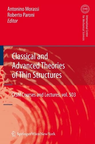 Classical and Advanced Theories of Thin Structures Mechanical and Mathematical Aspects