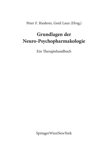 Grundlagen der Neuro-Psychopharmakologie Ein Therapiehandbuch