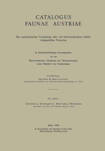 Catalogus Faunae Austriae Ein systematisches Verzeichnis aller auf österreichischem Gebiet festgestellten Tierarten