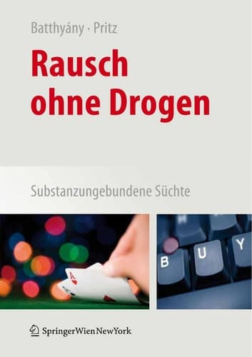 Rausch ohne Drogen Substanzungebundene Süchte