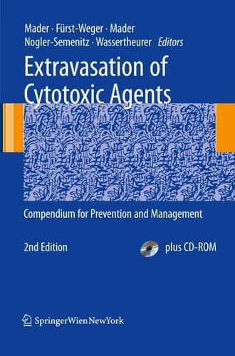 Extravasation of Cytotoxic Agents: Compendium for Prevention and Management
