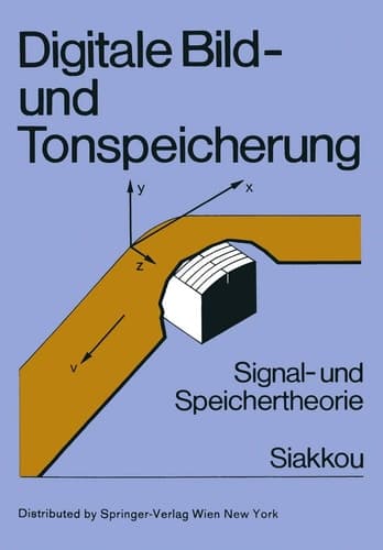 Digitale Bild- und Tonspeicherung: Signal- und Speichertheorie (German Edition)