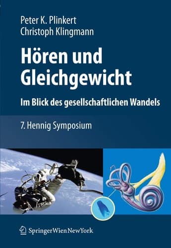 Hören und Gleichgewicht. Im Blick des gesellschaftlichen Wandels 7. Hennig Symposium