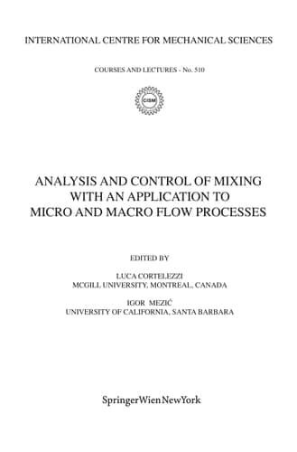 Analysis and Control of Mixing with an Application to Micro and Macro Flow Processes