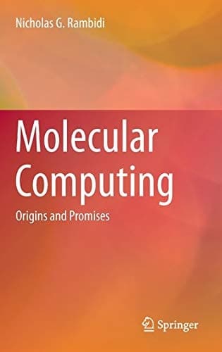 Molecular Computing Origins and Promises