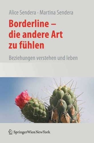 Borderline - Die andere Art zu fühlen Beziehungen verstehen und leben