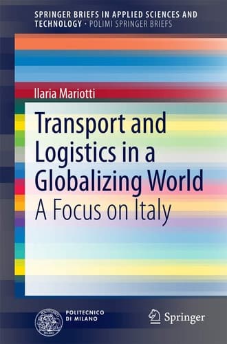 Transport and Logistics in a Globalizing World A Focus on Italy