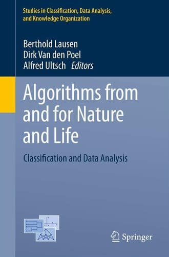 Algorithms from and for Nature and Life Classification and Data Analysis
