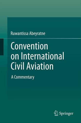 Convention on International Civil Aviation A Commentary