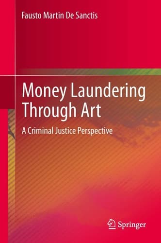 Money Laundering Through Art A Criminal Justice Perspective