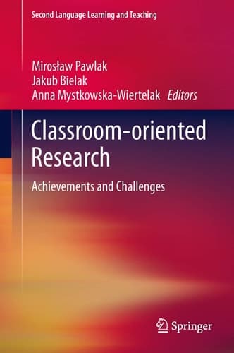 Classroom-oriented Research Achievements and Challenges