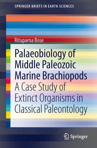 Palaeobiology of Middle Paleozoic Marine Brachiopods A Case Study of Extinct Organisms in Classical Paleontology