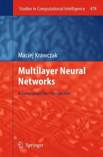 Multilayer Neural Networks A Generalized Net Perspective