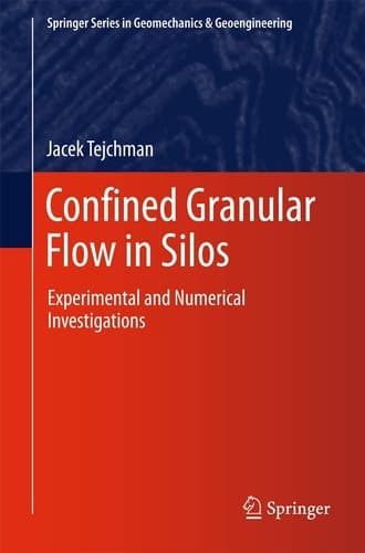 Confined Granular Flow in Silos Experimental and Numerical Investigations