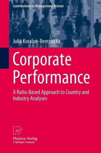Corporate Performance A Ratio-Based Approach to Country and Industry Analyses