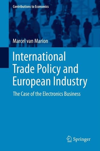 International Trade Policy and European Industry The Case of the Electronics Business
