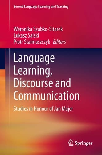 Language Learning, Discourse and Communication Studies in Honour of Jan Majer