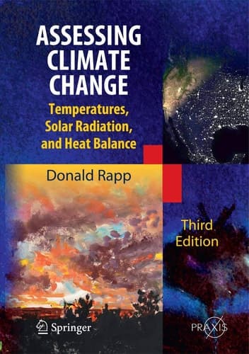 Assessing Climate Change Temperatures, Solar Radiation and Heat Balance