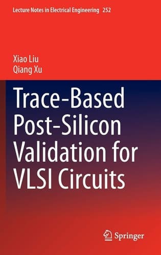 Trace-Based Post-Silicon Validation for VLSI Circuits