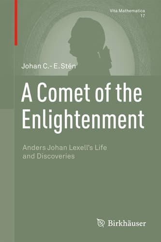 A Comet of the Enlightenment Anders Johan Lexell's Life and Discoveries