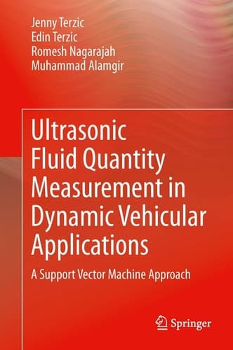 Ultrasonic Fluid Quantity Measurement in Dynamic Vehicular Applications A Support Vector Machine Approach