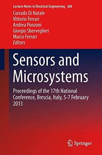 Sensors and Microsystems Proceedings of the 17th National Conference, Brescia, Italy, 5-7 February 2013