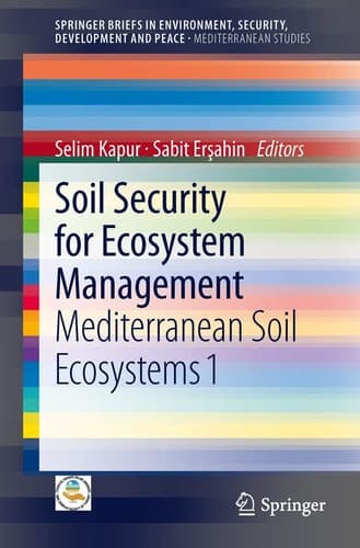 Soil Security for Ecosystem Management Mediterranean Soil Ecosystems 1