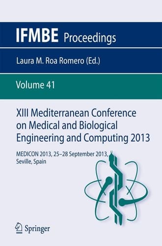 XIII Mediterranean Conference on Medical and Biological Engineering and Computing 2013 MEDICON 2013, 25-28 September 2013, Seville, Spain
