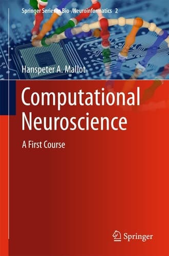 Computational Neuroscience A First Course