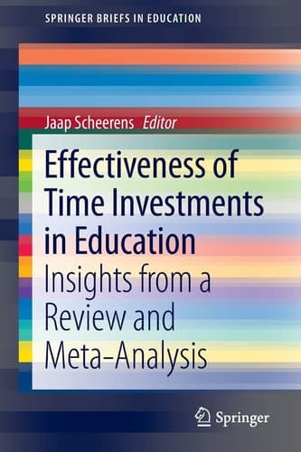 Effectiveness of Time Investments in Education Insights from a review and meta-analysis