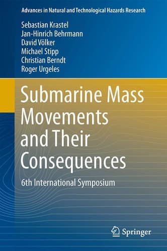 Submarine Mass Movements and Their Consequences 6th International Symposium