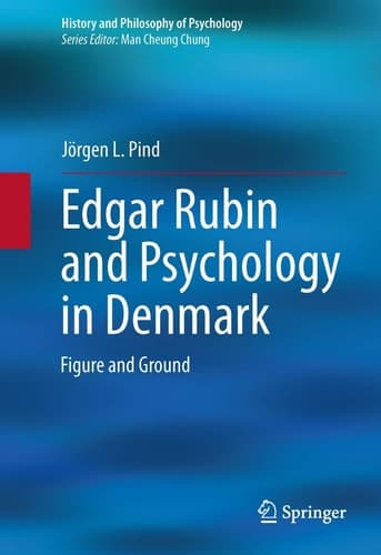 Edgar Rubin and Psychology in Denmark Figure and Ground