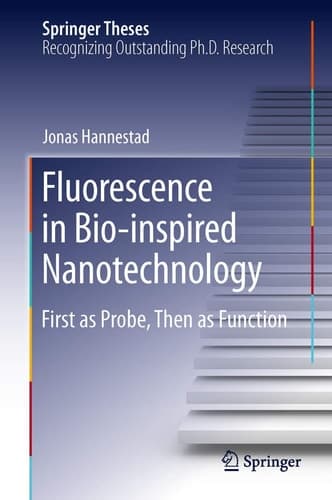Fluorescence in Bio-inspired Nanotechnology First as Probe, Then as Function